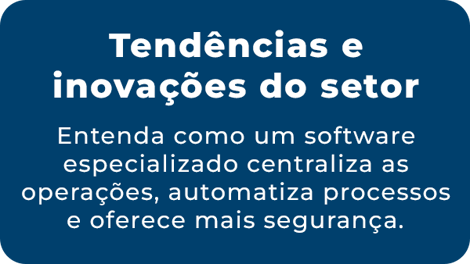 Tendências e inovações do setor Tendências e inovações do setor